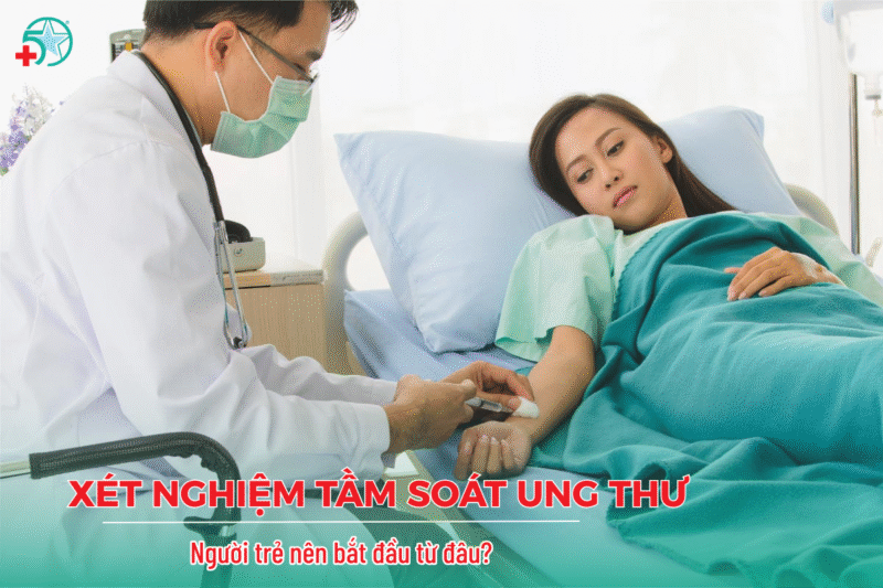 xet-nghiem-tam-soat-ung-thu-nguoi-tre-nen-bat-dau