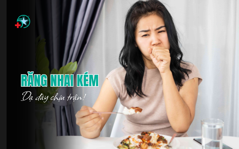 3-dau-hieu-canh-bao-rang-an-nhai-kem-dan-can-chu